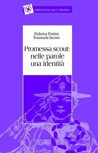 Promessa scout. Nelle parole una identit&agrave;