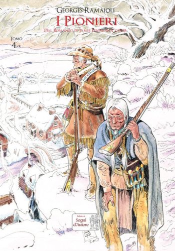 I pionieri. Dal romanzo di James Fenimore Cooper