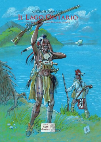 Il lago Ontario. Dal romanzo di James Fenimore Cooper
