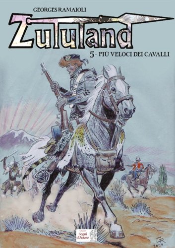 Pi&ugrave; veloci dei cavalli. Zululand