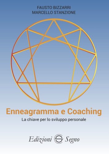 Enneagramma e coaching. La chiave per lo sviluppo personale