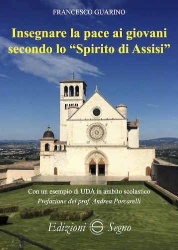 Insegnare la pace ai giovani secondo lo &laquo;spirito di Assisi&raquo;