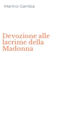 Devozione alle lacrime della Madonna