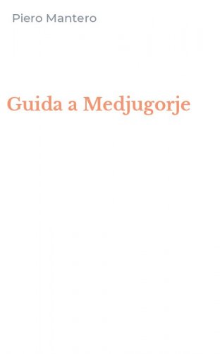 Guida a Medjugorje