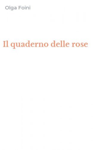 Il quaderno delle rose