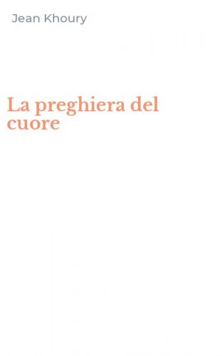 La preghiera del cuore