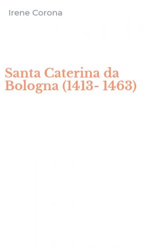 Santa Caterina da Bologna (1413-1463)