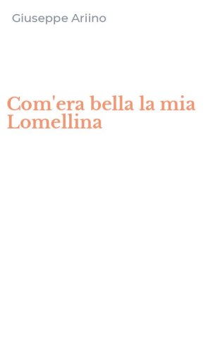 Com'era bella la mia Lomellina