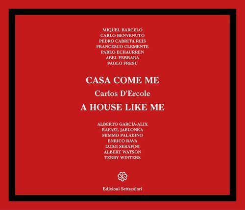 Casa come me-A house like me