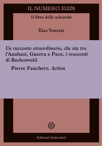Il numero 31328. Il libro della schiavit&ugrave;