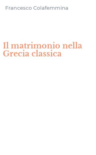 Il matrimonio nella Grecia classica