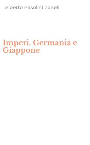 Imperi. Germania e Giappone