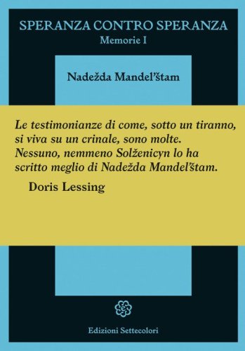 Speranza contro speranza. Memorie