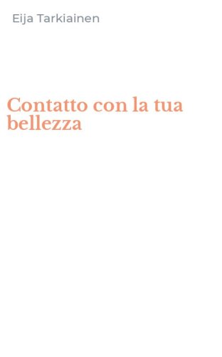 Contatto con la tua bellezza