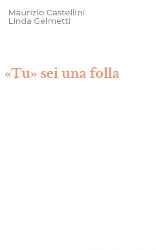 &laquo;Tu&raquo; sei una folla