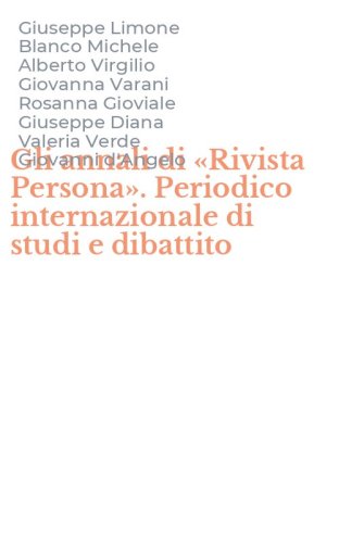 Gli annali di &laquo;Rivista Persona&raquo;. Periodico internazionale di studi e dibattito