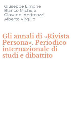 Gli annali di &laquo;Rivista Persona&raquo;. Periodico internazionale di studi e dibattito