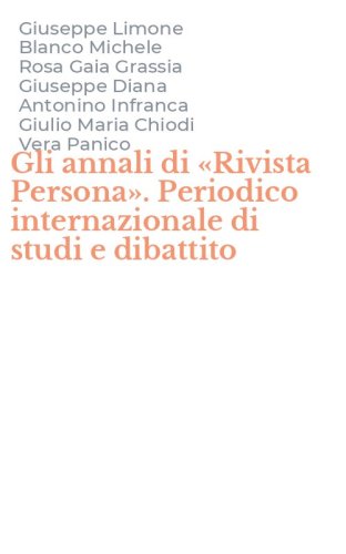 Gli annali di &laquo;Rivista Persona&raquo;. Periodico internazionale di studi e dibattito