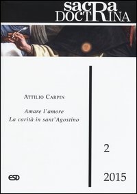 Amare l'amore la carit&agrave; in sant'Agostino