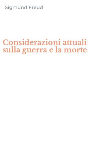 Considerazioni attuali sulla guerra e la morte