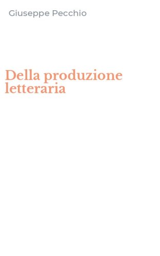 Della produzione letteraria