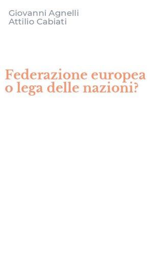 Federazione europea o lega delle nazioni?