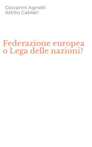 Federazione europea o Lega delle nazioni?