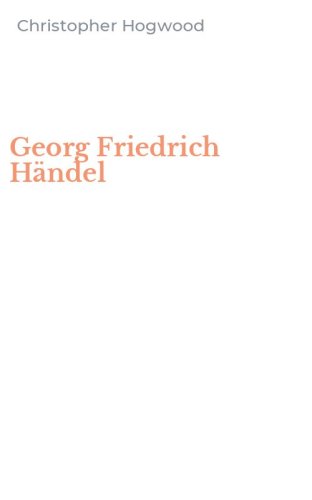 Georg Friedrich H&auml;ndel