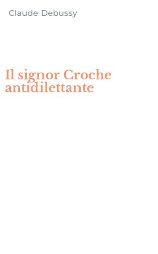 Il signor Croche antidilettante