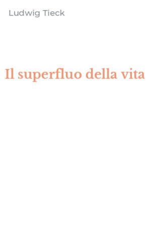 Il superfluo della vita