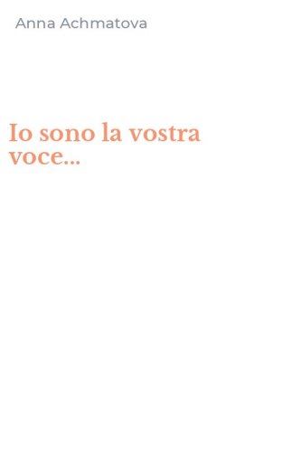 Io sono la vostra voce...