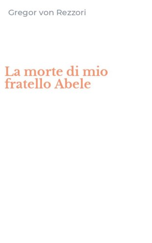 La morte di mio fratello Abele