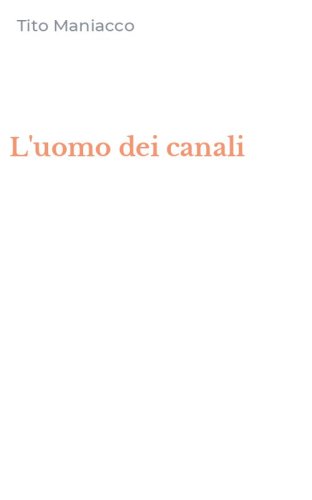 L'uomo dei canali