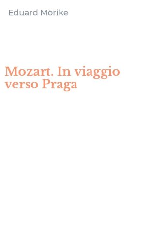 Mozart. In viaggio verso Praga
