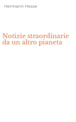 Notizie straordinarie da un altro pianeta