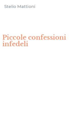 Piccole confessioni infedeli