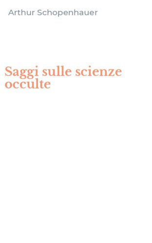 Saggi sulle scienze occulte