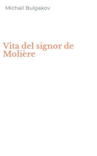 Vita del signor de Moli&egrave;re