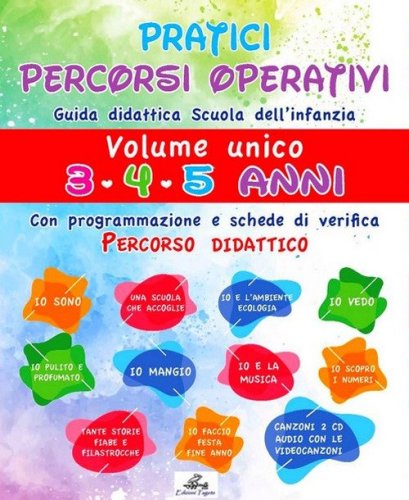 Pratici percorsi operativi. Guida didattica per la scuola dell'infanzia