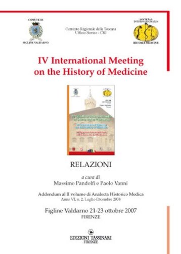 Fourth International meeting on the history of medicine (figline Valdarno, 21-23 ottobre 2007)