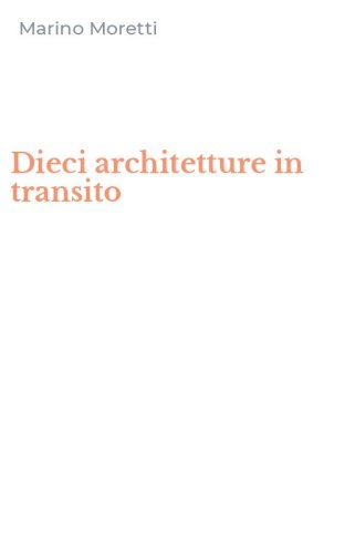 Dieci architetture in transito