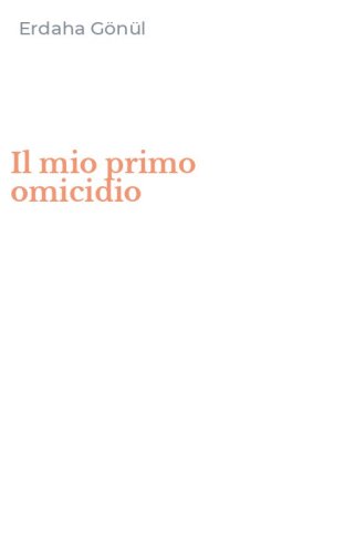 Il mio primo omicidio