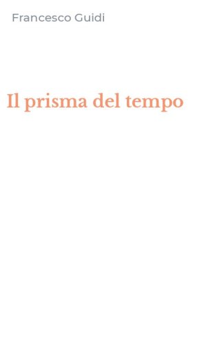 Il prisma del tempo