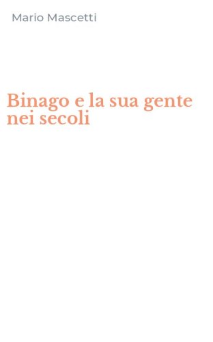 Binago e la sua gente nei secoli