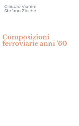 Composizioni ferroviarie anni '60
