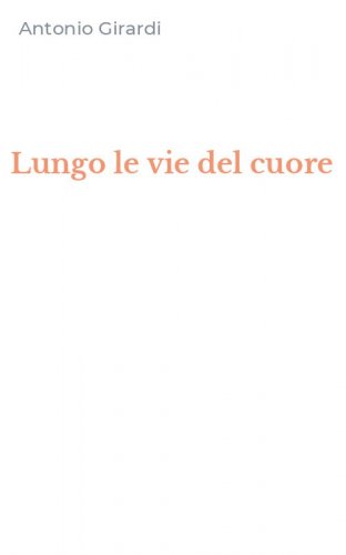 Lungo le vie del cuore