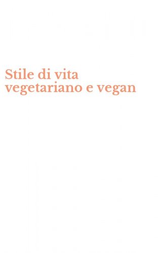 Stile di vita vegetariano e vegan