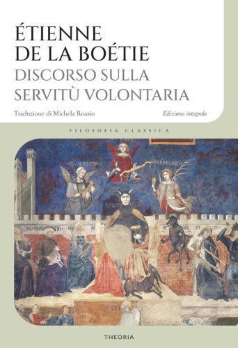 Discorso sulla servit&ugrave; volontaria