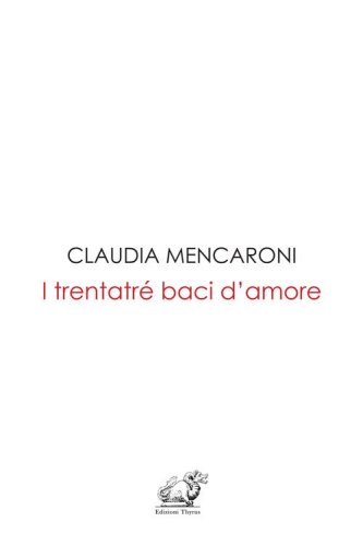 I trentatr&eacute; baci d'amore