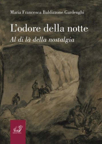 L'odore della notte. Al di l&agrave; della nostalgia